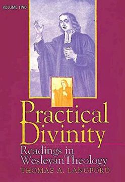 portada Practical Divinity Volume 2: Readings in Wesleyan Theology: Readings in Wesleyan Theology v. 2: (en Inglés)