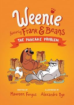 portada The Pancake Problem (Weenie Featuring Frank and Beans Book #2) (in English)