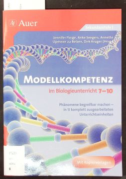 portada Modellkompetenz im Biologieunterricht 7 -10. Phänomene Begreifbar Machen - in 11 Komplett Ausgearbeiteten Unterrichtseinheiten. 