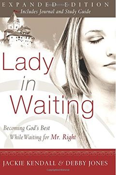 portada Lady in Waiting: Becoming God's Best While Waiting for mr. Right, Expanded Edition (en Inglés)