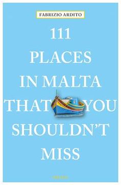 portada 111 Places in Malta That you Shouldn't Miss (111 Places in. That you Must not Miss) (en Inglés)