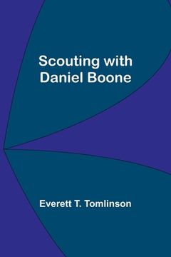 portada Scouting with Daniel Boone (en Inglés)