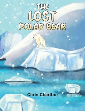 portada The Lost Polar Bear (en Inglés)