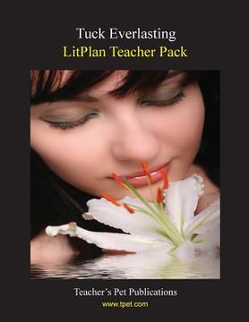 portada Litplan Teacher Pack: Tuck Everlasting (in English)
