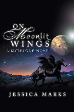 portada On Moonlit Wings: A Mythlone Novel (in English)