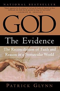 portada God: The Evidence: The Reconciliation of Faith and Reason in a Postsecular World (in English)
