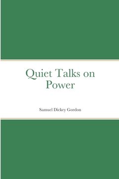 portada Quiet Talks on Power (en Inglés)