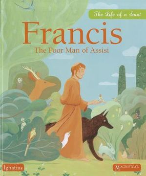 portada Francis the Poor man of Assisi: The Life of a Saint