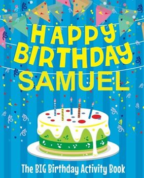portada Happy Birthday Samuel - the big Birthday Activity Book: (Personalized Children's Activity Book) 