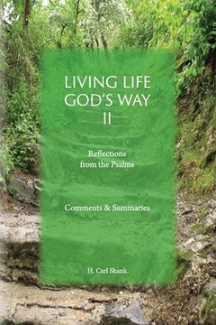 portada Living Life God's Way II: Reflections from the Psalms: Comments & Summaries (en Inglés)