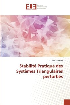 portada Stabilité Pratique des Systèmes Triangulaires perturbés (in French)