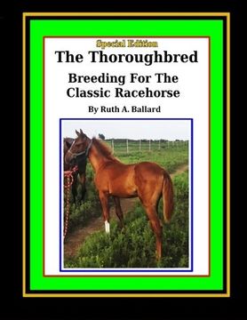 portada The Thoroughbred Breeding for the Classic Racehorse (in English)