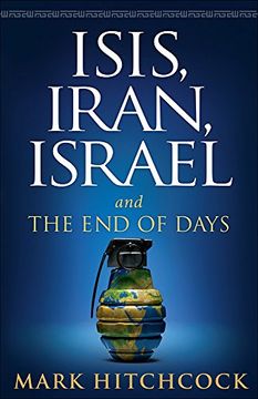 portada ISIS, Iran, Israel: And the End of Days (en Inglés)