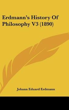 portada erdmann's history of philosophy v3 (1890)