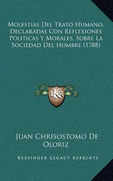 portada Molestias del Trato Humano, Declaradas con Reflexiones Politicas y Morales, Sobre la Sociedad del Hombre (1788)