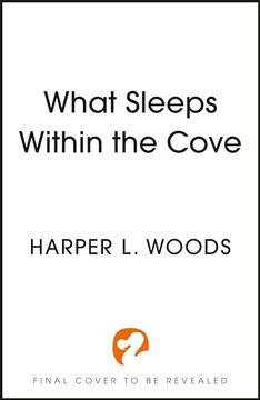 portada What Sleeps Within the Cove: Your Next Fantasy Romance Obsession! (of Flesh and Bone Book 4)
