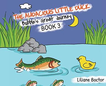 portada The Audacious Little Duck: Bubble's Great Journey (en Inglés)