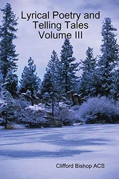 portada Lyrical Poetry and Telling Tales Volume iii (en Inglés)