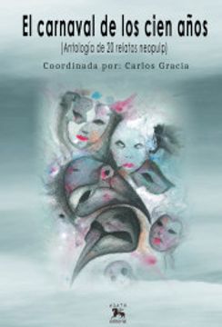 portada El Carnaval de los 100 Años (in Spanish)