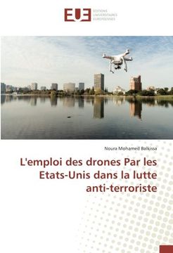 portada L'emploi des drones Par les Etats-Unis dans la lutte anti-terroriste (OMN.UNIV.EUROP.)