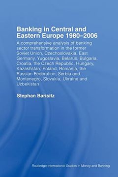 portada Banking in Central and Eastern Europe 1980-2006: From Communism to Capitalism (en Inglés)