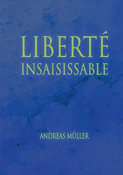 portada Liberté insaisissable (in French)