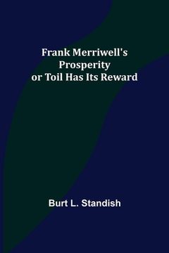 portada Frank Merriwell's Prosperity or Toil Has Its Reward (en Inglés)