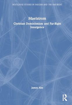 portada Maelstrom (Routledge Studies in Fascism and the far Right) (en Inglés)