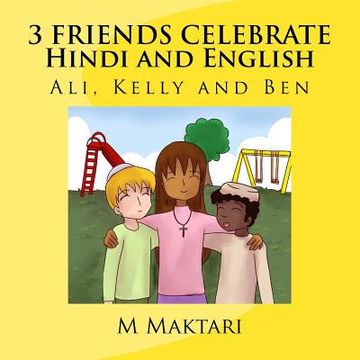 portada 3 friends Celebrate Hindi Edition (in English)