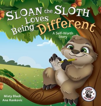 portada Sloan the Sloth Loves Being Different: A Self-Worth Story 