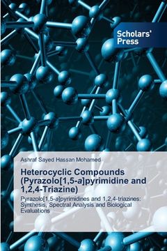 portada Heterocyclic Compounds (Pyrazolo[1,5-a]pyrimidine and 1,2,4-Triazine) (en Inglés)