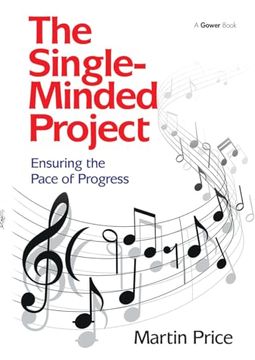 portada The Single-Minded Project: Ensuring the Pace of Progress