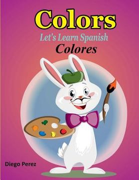 portada Let's Learn Spanish: Colors (en Inglés)