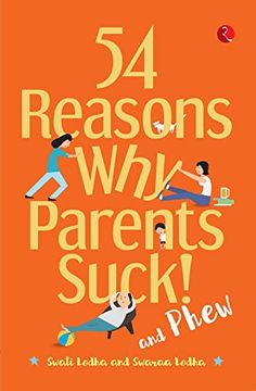 portada 54 Reasons why Parents Suck and Phew! (en Inglés)
