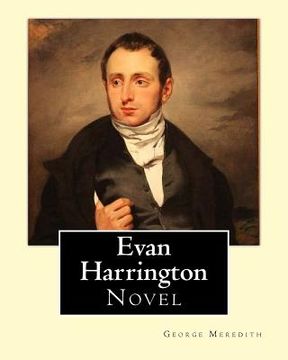 portada Evan Harrington. By; George Meredith (Complete): Evan Harrington is an 1861 novel by George Meredith, a glowing comedy of Victorian presumptions. (en Inglés)
