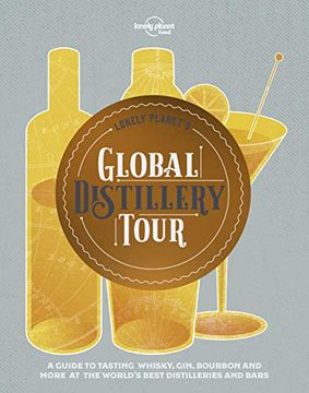 portada Lonely Planet's Global Distillery Tour (en Inglés)