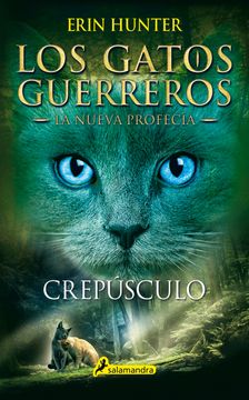 portada Crepúsculo (Los Gatos Guerreros | La Nueva Profecía 5) (in Spanish)