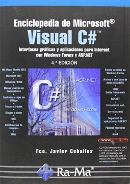 portada Enciclopedia de Microsoft Visual c#. Interfaces Gráficas y Aplicaciones Para Internet con Windows Forms y Asp. Net - 4ª Edición (in Spanish)