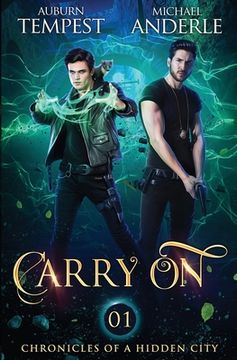 portada Carry On: Chronicles Of A Hidden City Book 1