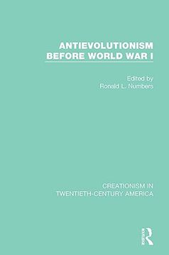 portada Antievolutionism Before World war i: A Ten-Volume Anthology of Documents, 1903–1961 (Creationism in Twentieth-Century America) 