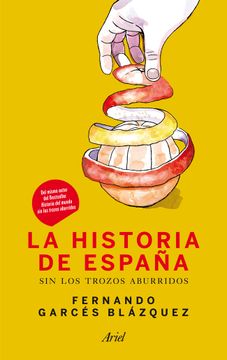 portada La Historia de España sin los Trozos Aburridos (in Spanish)