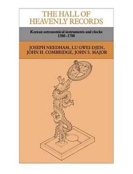 portada The Hall of Heavenly Records Paperback: Korean Astronomical Instruments and Clocks, 1380-1780 (Antiquarian Horological Society Monograph) (in English)