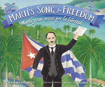 portada Martí's Song for Freedom / Martí y sus versos por la libertad (English and Spanish Edition) (in Spanish)