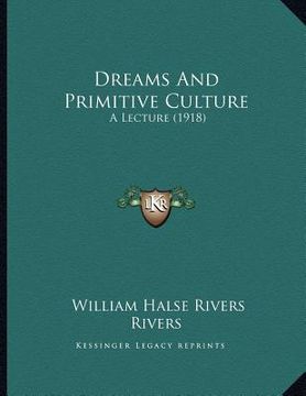portada dreams and primitive culture: a lecture (1918) (en Inglés)
