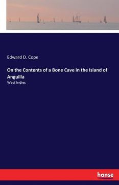 portada On the Contents of a Bone Cave in the Island of Anguilla: West Indies (en Inglés)