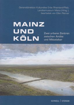 portada Mainz und Köln: Zwei Urbane Zentren Zwischen Antike und Mittelalter. (en Alemán)
