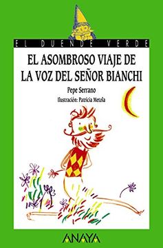 portada El Asombroso Viaje De La Voz Del Señor Bianchi (in Spanish)