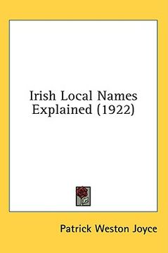 portada irish local names explained (1922) (en Inglés)