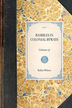 portada Rambles in Colonial Byways~(Volume 2) (Travel in America) (in English)