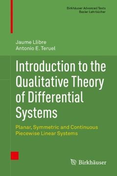 portada Introduction to the Qualitative Theory of Differential Systems: Planar, Symmetric and Continuous Piecewise Linear Systems (Birkhauser Advanced Texts (in English)